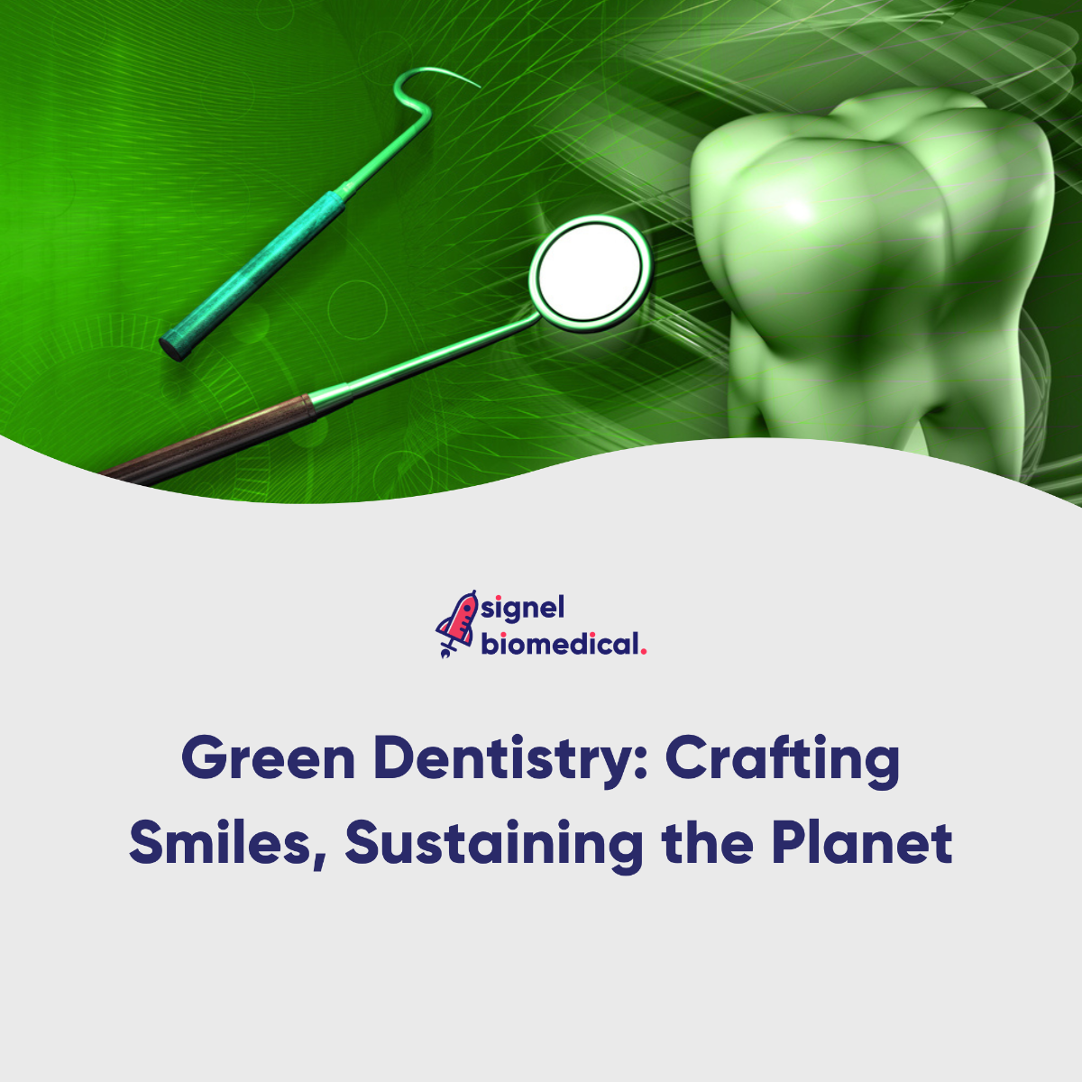 Gaining insights to Green Dentistry